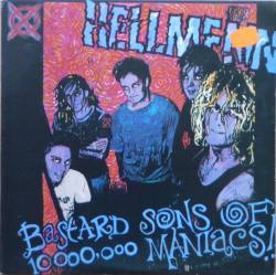 Hellmenn : Bastard Sons of 10,000,000 Maniacs!